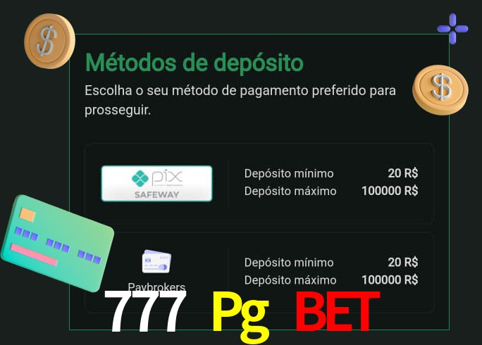 O cassino 777 Pg Bet oferece uma grande variedade de métodos de pagamento