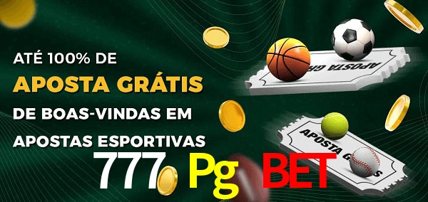 777 Pg Bet Ate 100% de Aposta Gratis